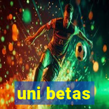 uni betas